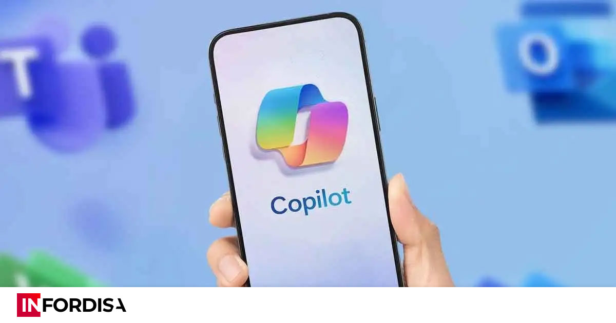 Copilot ya está disponible para Android y iOS - Infordisa